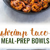 Shrimp Taco Meal Prep Bowls