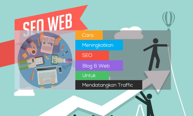 Cara Meningkatkan SEO Blog dan Web