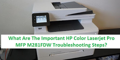 HP Color Laserjet Pro MFP M281FDW troubleshooting