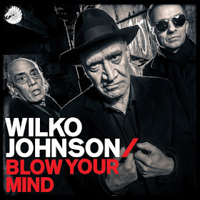 Wilko Johnson/Blow Your Mind