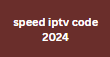 speed iptv code 2024