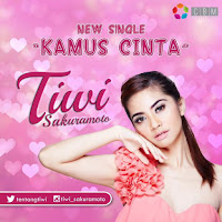 Lirik Lagu Tiwi - Kamus Cinta