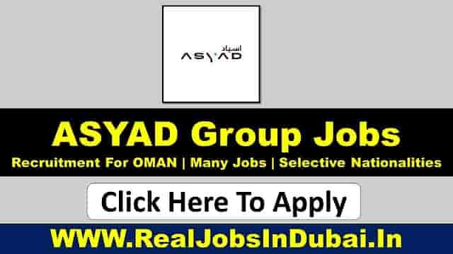 ASYAD Careers Jobs Opportunities Available Now In Oman- 2023