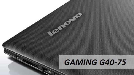 spesifikasi laptop lenovo  Spesifikasi  dan Harga Laptop  LENOVO  Z40 75 Gaming Terbaru 