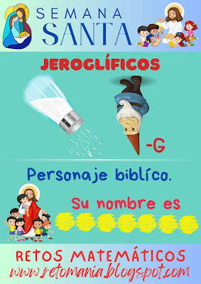 Desafío matemático, Reto matemático, Problemas matemáticos, Reto Visual, Jeroglífico, Juego de Palabras, Reto de Palabras, Buscapalabras, Palabra Oculta, Palabra Escondida, Semana Mayor, Semana Santa