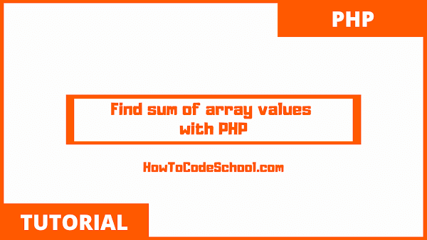 How To Find sum of array values with PHP