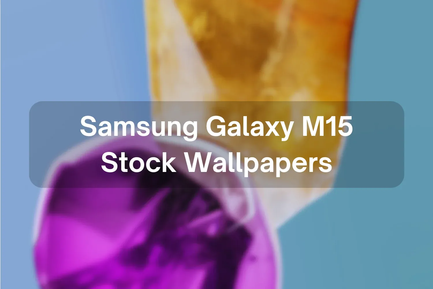 Download Samsung Galaxy M15 Wallpapers in FHD+