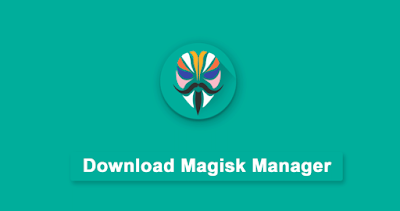 Beberapa hari yang lalu salah satu pembaca weblog  bertanya kepada kami  Download Magisk Manager dan Root Android Terbaru