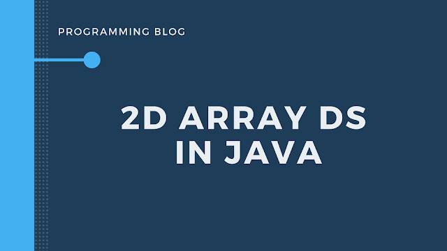 Two Dimensional Array HackerRank solution in java.