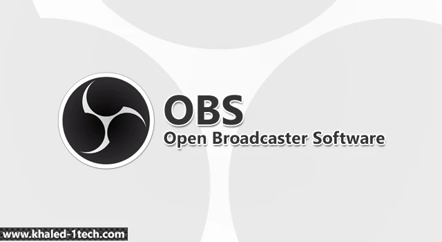 أفضل برنامج تسجيل شاشة الكمبيوتر Open Broadcaster Software-Screen Recording-Game Recording-Device Recording