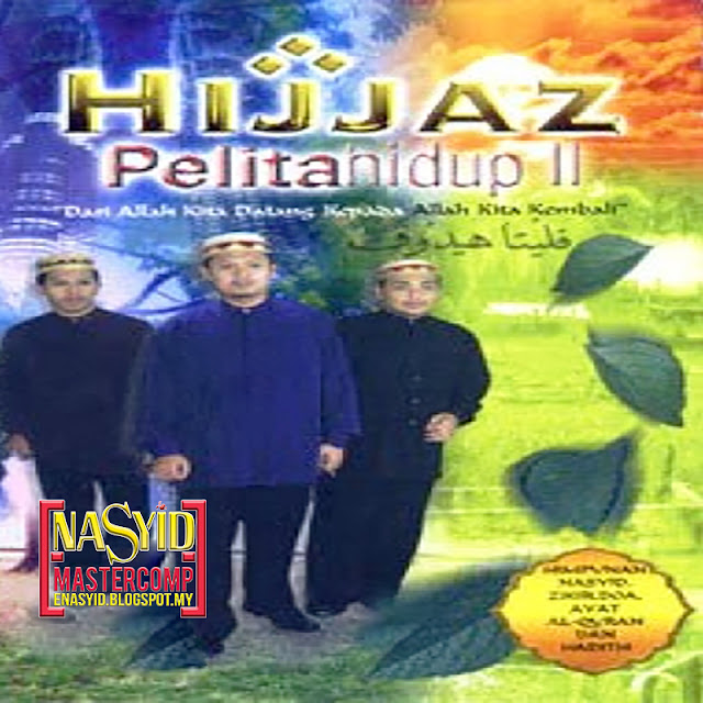 Album | Hijjaz - Pelita Hidup II (2001) Nasyid Download