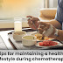 Tips for maintaining a healthy lifestyle during chemotherapy