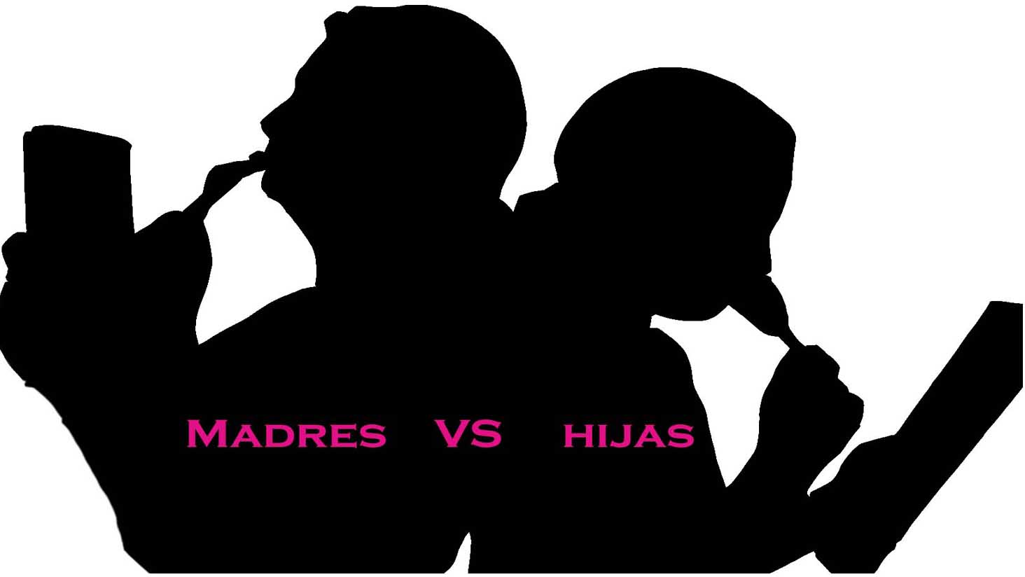 Madres VS hijas