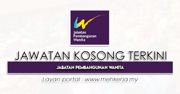 Jawatan Kosong Terkini 2023 di Jabatan Pembangunan Wanita