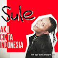 Lirik Lagu Sule - ACI (Aku Cinta Indonesia)