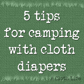 5 tips for camping with cloth diapers