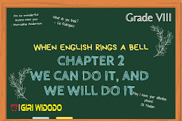  Materi Bahasa Inggris Kelas 8 Chapter 2 - We Can Do It, and We Will Do It