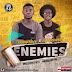 FrankFav4 X Elyon Sweet – Enemies (PROD BY VIK3)