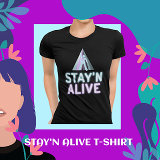 https://www.teepublic.com/t-shirt/9827555-stayin-alive-design?store_id=186521