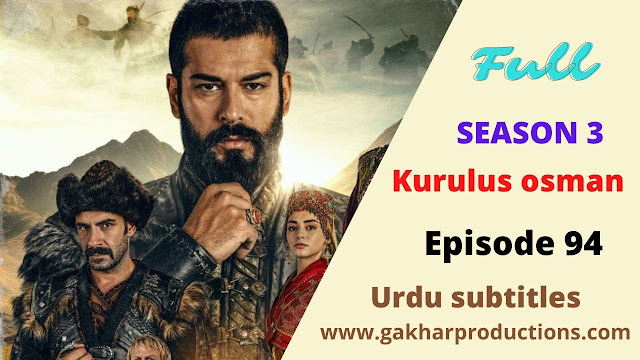 Kurulus Osman season 3 Episode 94 with Urdu Subtitles