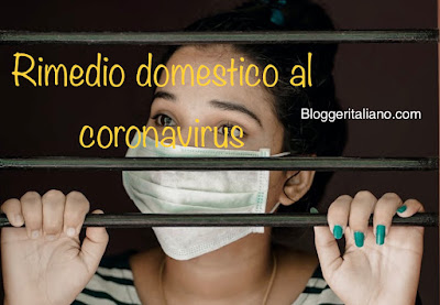 Rimedio domestico al coronavirus