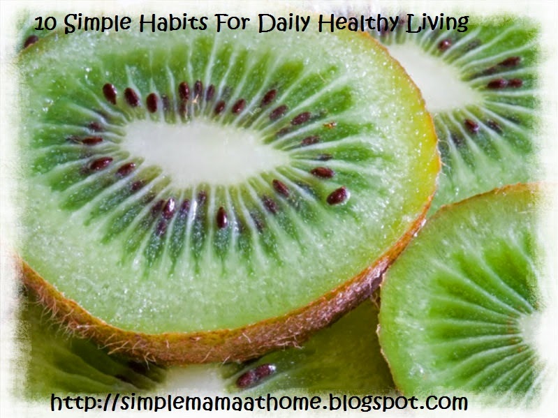 10 Simple Habits For Daily Healthy Living