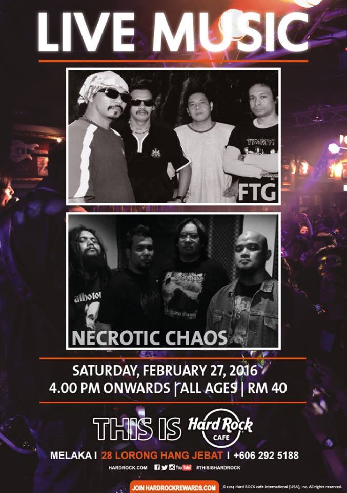 Event FTG & Necrotic Chaos | Hard Rock Melaka | 27 Feb 2016