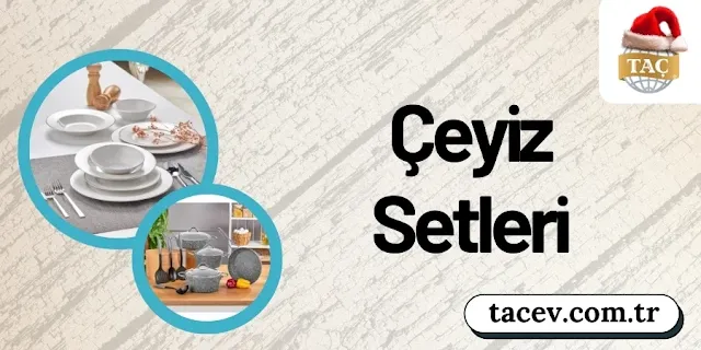 Çeyiz Setleri - Taç
