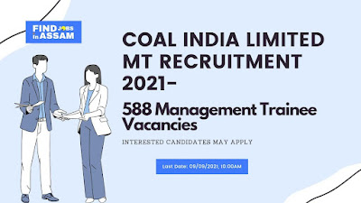 Coal India Limited MT Recruitment 2021- 588 Posts For Management Trainee