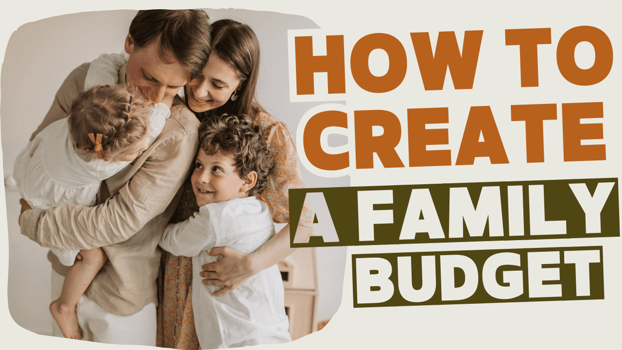 Unlock Financial Freedom: The Ultimate Guide On How To Create A Family Budget That Actually Works!