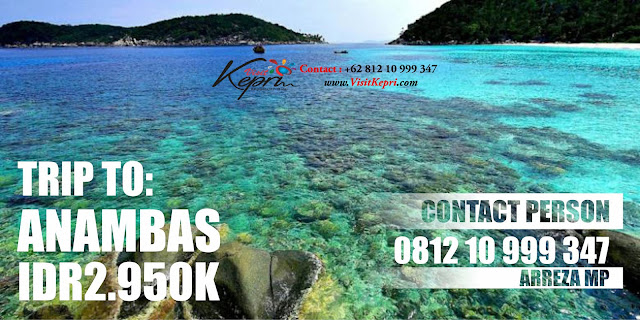 081210999347, cara ke anambas, cara ke anambas dari jakarta, dari batam ke anambas naik apa, explore best tropical island in asia, hotel di anambas, how to get to anambas islands from singapore