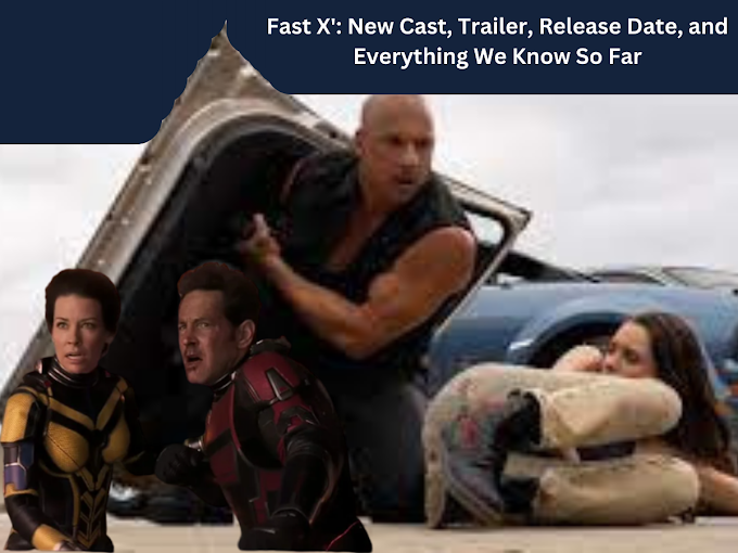 Fast X': New Cast, Trailer, Release Date, and Everything We Know So Far  [ Hindi Review ]