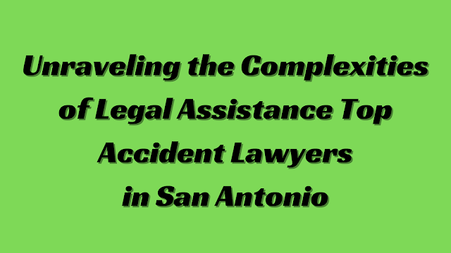 accident lawyers san antonio