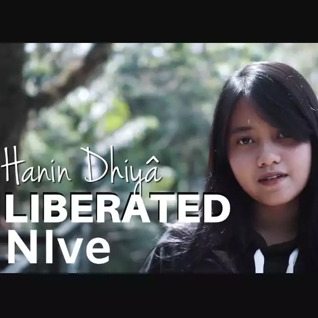 Lirik Liberated - Hanin Dhiya (Cover NIve)