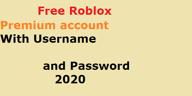 Roblox Premium Account With Username And Password 2020 Guru Mobile Tips And Tricks - free accounts on roblox 2020