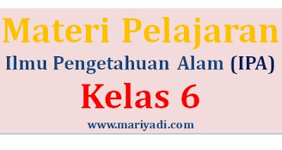 Materi IPA Kelas 6 SD/MI Semester 2