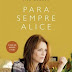 Resenha: Para Sempre Alice - Lisa Genova 