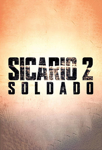 Sicario 2 Soldado