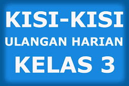 Kisi-Kisi Soal UH / PH PJOK Kelas 3 Semester 2 K13 Lengkap