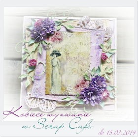 http://scrapcafepl.blogspot.ie/2014/03/626-kobiece-wyzwanie.html