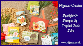 Nigezza Creates a Spotlight on Stampin' Up!s Tropical Oasis