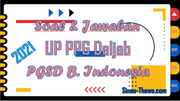 Soal & Jawaban UP PPG PGSD Bahasa Indonesia 2021 - Sinau-Thewe.com