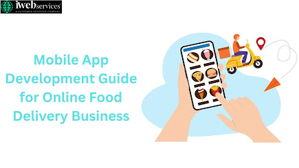 Mobile App development guide for online food delivery business