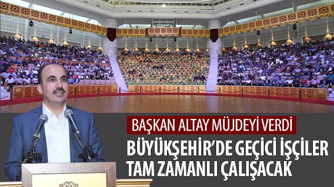 Büyükşehir’de Geçici İşçiler Tam Zamanlı Çalışacak