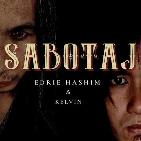 Edrie Hashim & Kelvin - Sabotaj MP3
