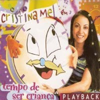 Cristina Mel - Tempo De Ser Criança (Playback) 2004