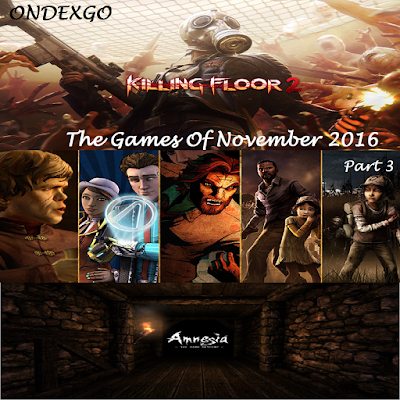 The Games Of November 2016 ( Part 3)   