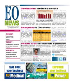 EO News 569 - Novembre 2013 | ISSN 0394-6681 | TRUE PDF | Mensile | Elettronica | Attualità | Professionisti
Prima e unica rivista digitale italiana dedicata al mercato delle tecnologie elettroniche, EO News è uno strumento indispensabile per mantenersi aggiornati sui mercati in sempre più rapida evoluzione. News in tempo reale, analisi di mercato, opinioni dei principali protagonisti rappresentano un valido ausilio per tutti i «decision maker». La stretta collaborazione con le più importanti e autorevoli società di ricerche e di analisi di mercato sia italiane sia straniere e la cooperazione con opinion leader sono le garanzie di attendibilità e qualità dell’informazione.