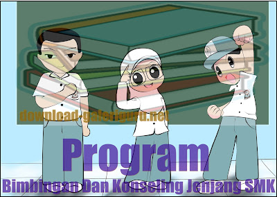 Download Program Bimbingan Dan Konseling Jenjang SMK | Download Galeri Guru