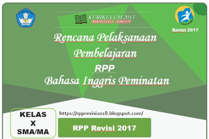 RPP Bahasa Inggris Peminatan Kelas 10 SMA Kurikulum 2013 Revisi 2017 